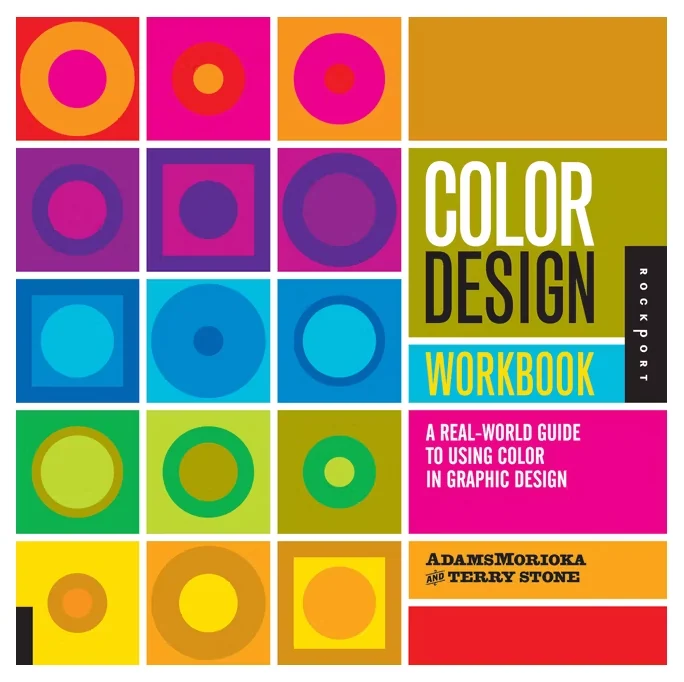 Color Design Workbook: A Real-World Guide to Using Color in Graphic Design