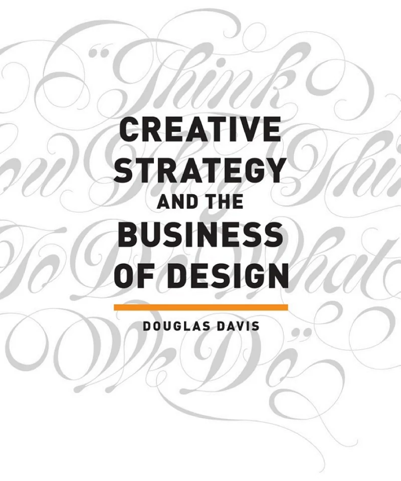 Creative Strategy and the Business of Design