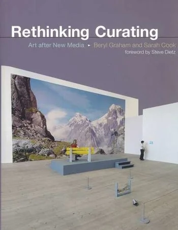 Rethinking Curating: Art After New Media
